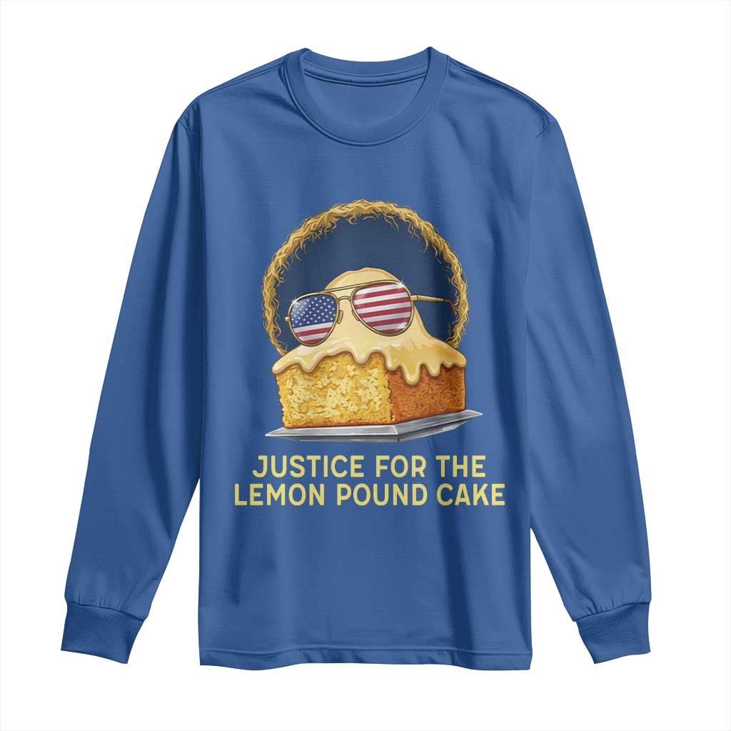Justice for the Lemon Pound Cake Long Sleeve Shirt Viral Meme Dessert Parody Retro Hip Hop Vibe TS02 Royal Blue Print Your Wear