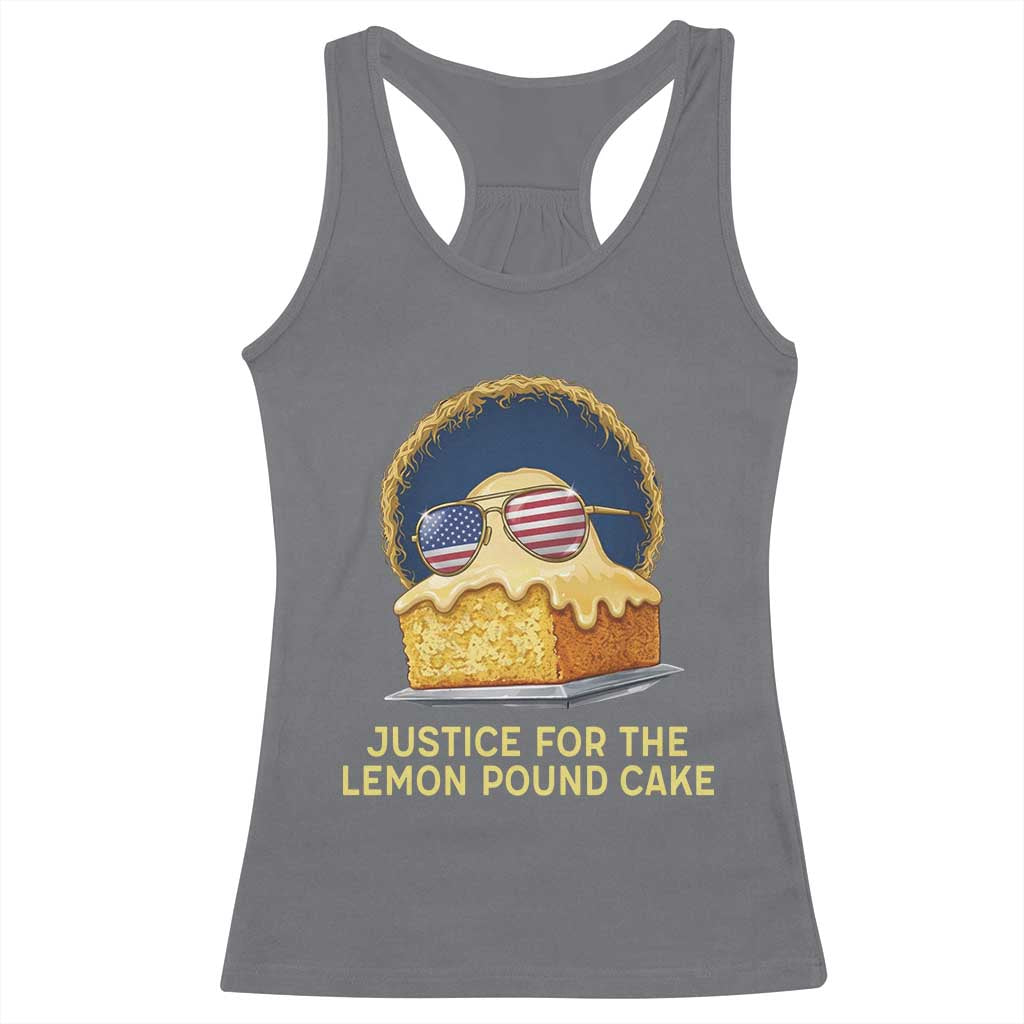 Justice for the Lemon Pound Cake Racerback Tank Top Viral Meme Dessert Parody Retro Hip Hop Vibe TS02 Charcoal Print Your Wear