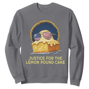 Justice for the Lemon Pound Cake Sweatshirt Viral Meme Dessert Parody Retro Hip Hop Vibe TS02 Charcoal Print Your Wear