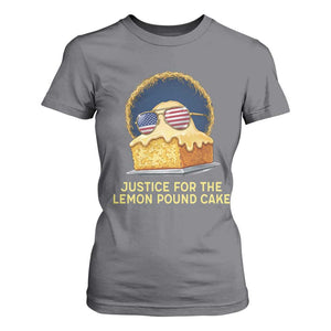 Justice for the Lemon Pound Cake T Shirt For Women Viral Meme Dessert Parody Retro Hip Hop Vibe TS02 Charcoal Print Your Wear
