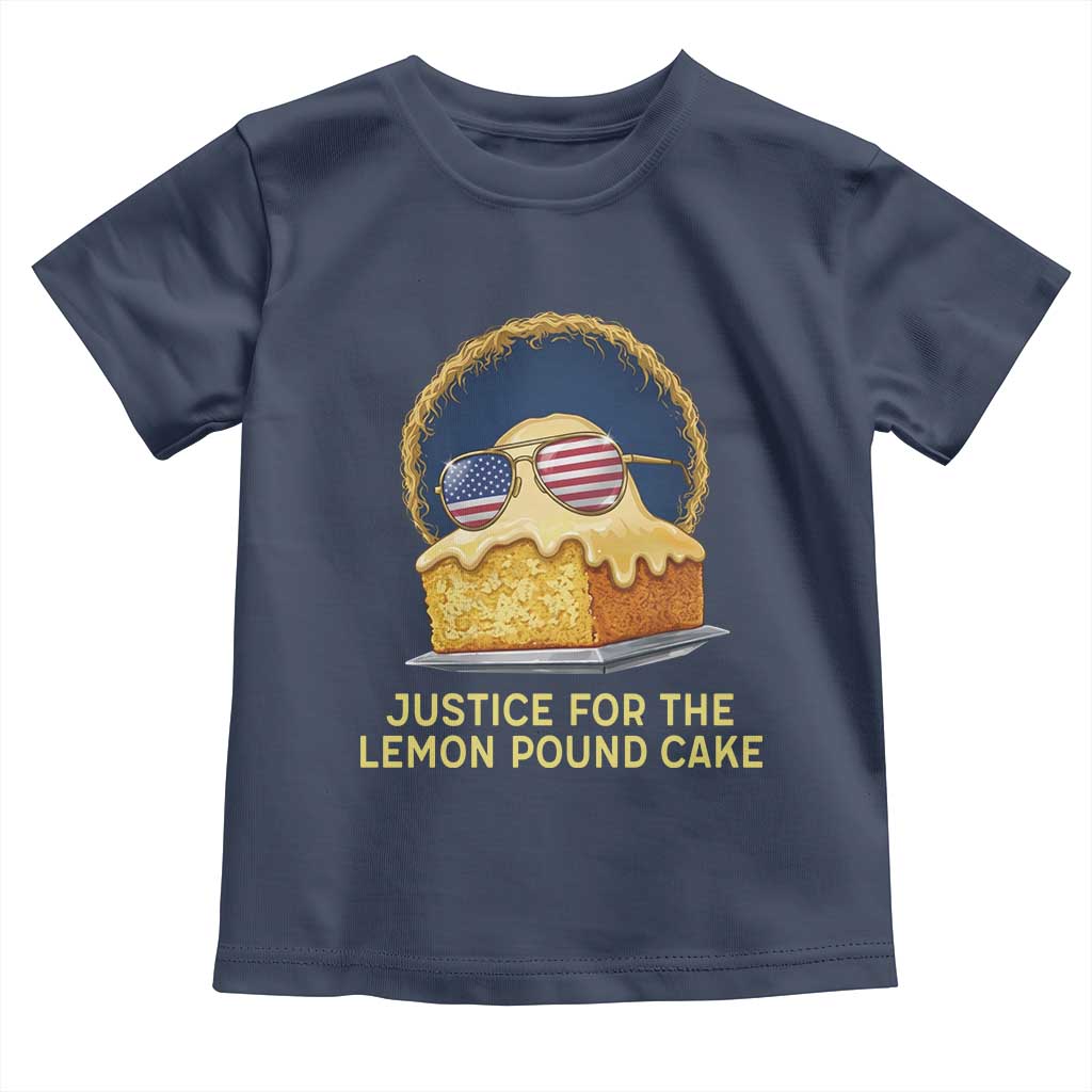 Justice for the Lemon Pound Cake Toddler T Shirt Viral Meme Dessert Parody Retro Hip Hop Vibe TS02 Navy Print Your Wear