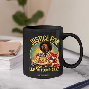 Justice for Lemon Pound Cake Patriotic Meme Coffee Mug Funny Viral Hip Hop Parody for Music Rap Fans TS02 Print Your Wear