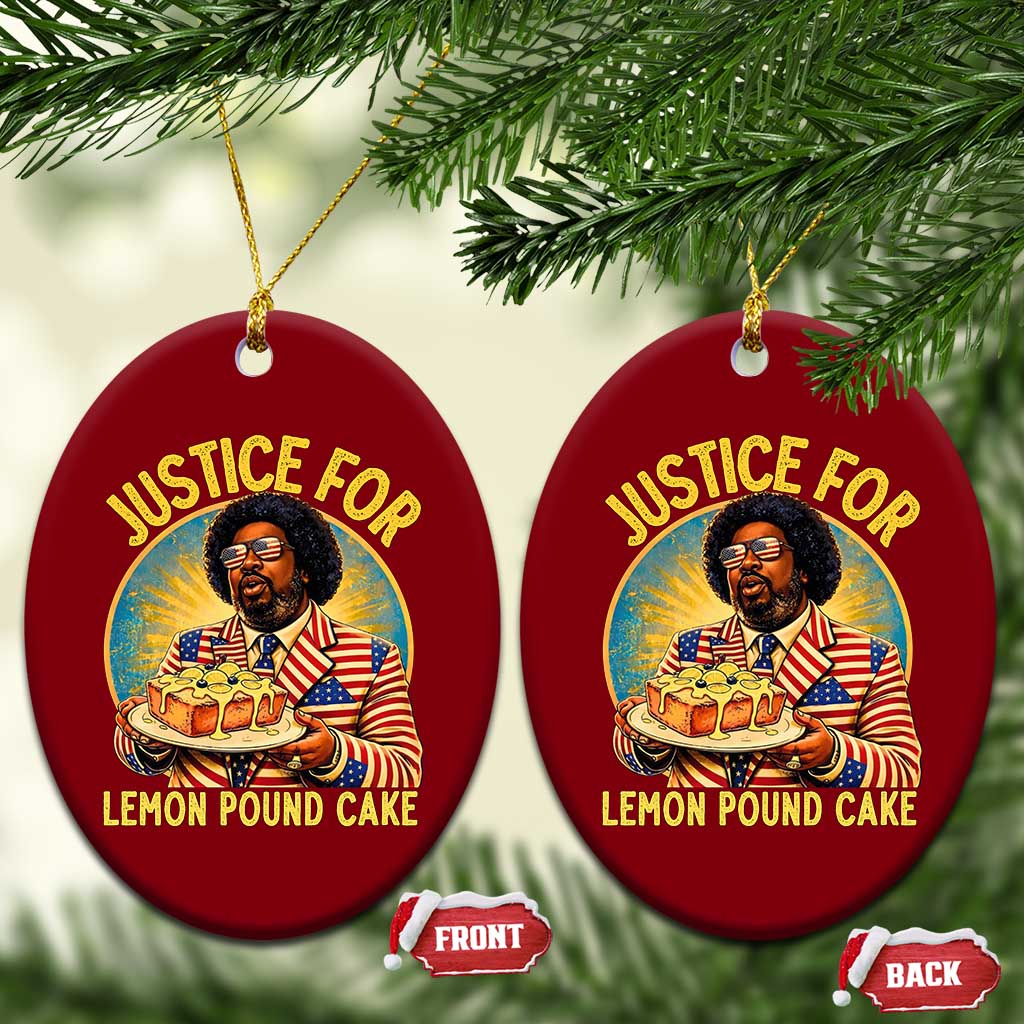 Justice for Lemon Pound Cake Patriotic Meme Ceramic Ornament Funny Viral Hip Hop Parody for Music Rap Fans TS02 Print Your Wear