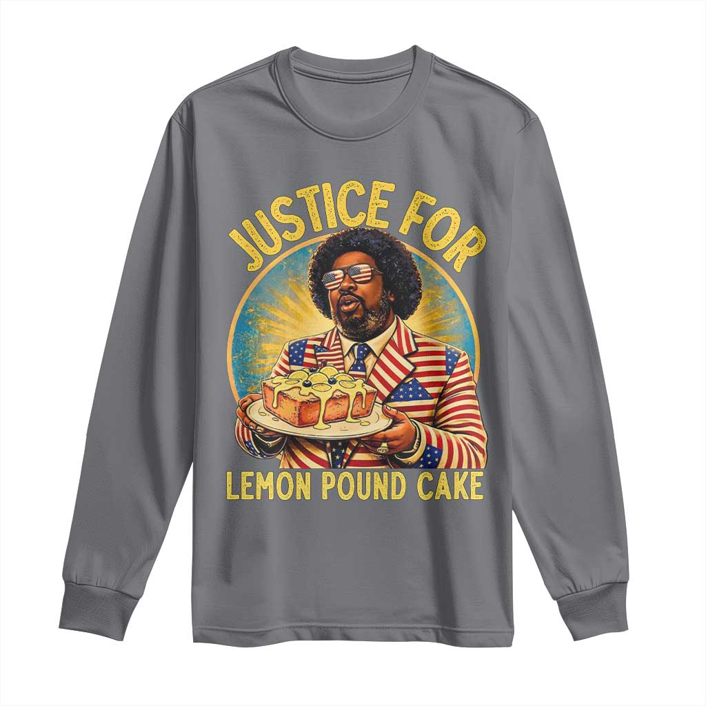 Justice for Lemon Pound Cake Patriotic Meme Long Sleeve Shirt Funny Viral Hip Hop Parody for Music Rap Fans TS02 Charcoal Print Your Wear