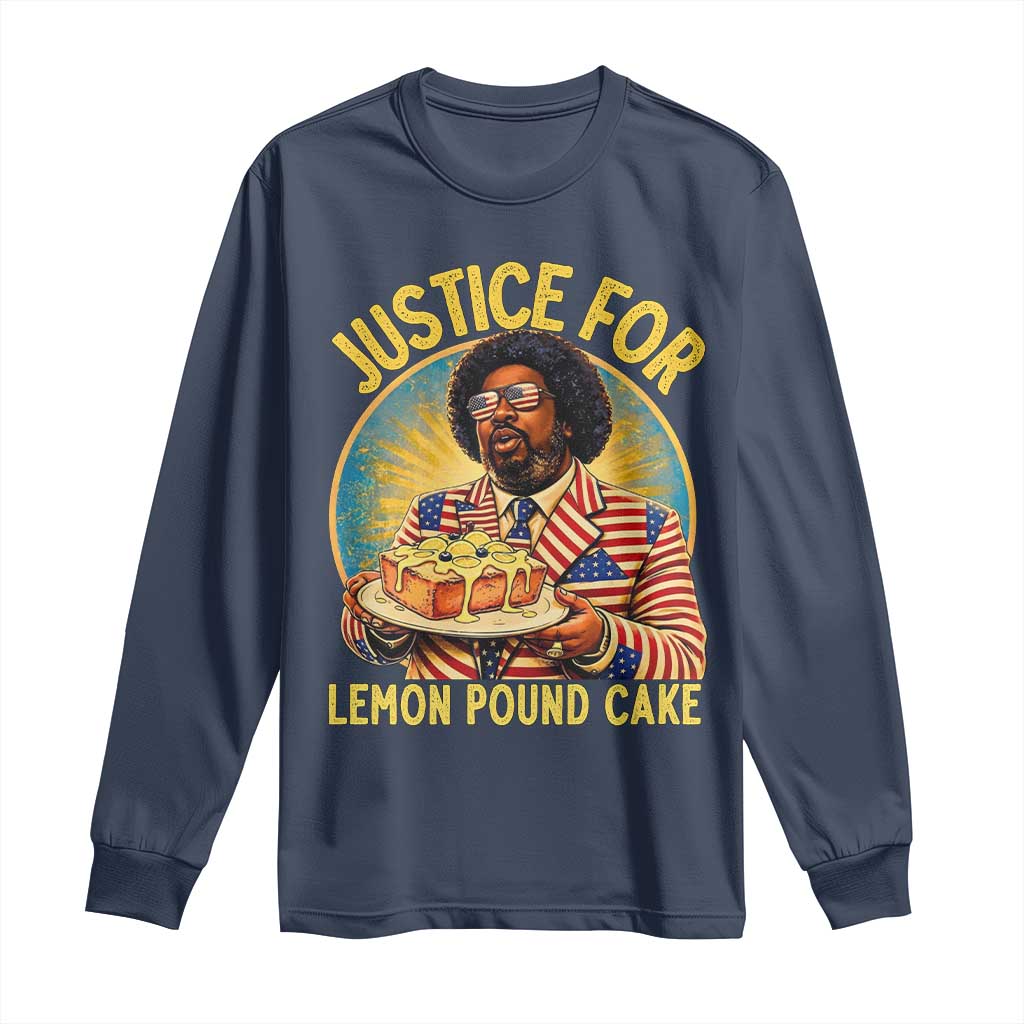 Justice for Lemon Pound Cake Patriotic Meme Long Sleeve Shirt Funny Viral Hip Hop Parody for Music Rap Fans TS02 Navy Print Your Wear