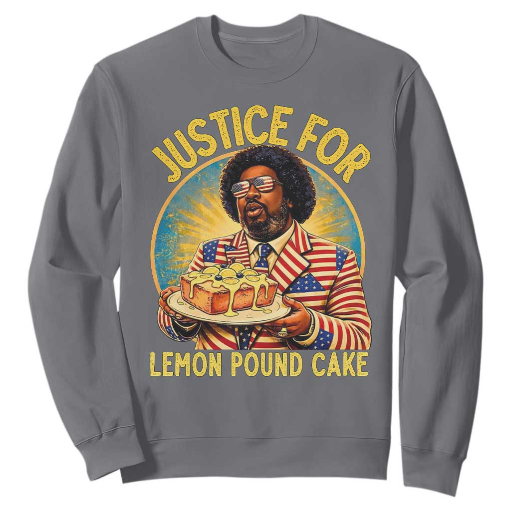 Justice for Lemon Pound Cake Patriotic Meme Sweatshirt Funny Viral Hip Hop Parody for Music Rap Fans TS02 Charcoal Print Your Wear