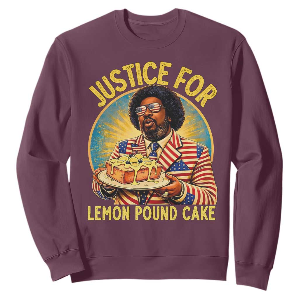 Justice for Lemon Pound Cake Patriotic Meme Sweatshirt Funny Viral Hip Hop Parody for Music Rap Fans TS02 Maroon Print Your Wear