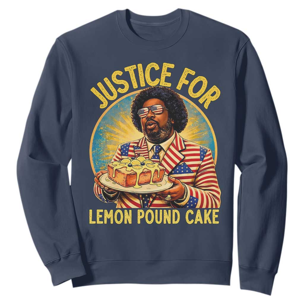 Justice for Lemon Pound Cake Patriotic Meme Sweatshirt Funny Viral Hip Hop Parody for Music Rap Fans TS02 Navy Print Your Wear