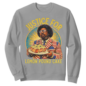 Justice for Lemon Pound Cake Patriotic Meme Sweatshirt Funny Viral Hip Hop Parody for Music Rap Fans TS02 Sport Gray Print Your Wear
