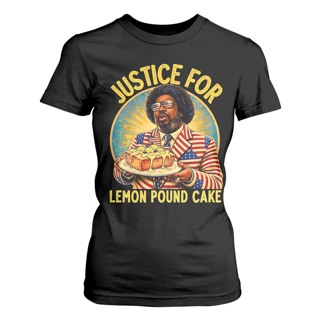 Justice for Lemon Pound Cake Patriotic Meme T Shirt For Women Funny Viral Hip Hop Parody for Music Rap Fans TS02 Black Print Your Wear