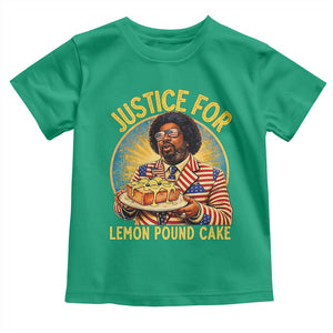 Justice for Lemon Pound Cake Patriotic Meme Toddler T Shirt Funny Viral Hip Hop Parody for Music Rap Fans TS02 Irish Green Print Your Wear