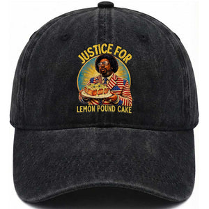 Justice for Lemon Pound Cake Patriotic Meme Washed Cotton Baseball Cap Funny Viral Hip Hop Parody for Music Rap Fans TS02 Print Your Wear