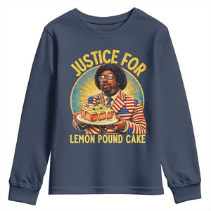 Justice for Lemon Pound Cake Patriotic Meme Youth Sweatshirt Funny Viral Hip Hop Parody for Music Rap Fans TS02 Navy Print Your Wear