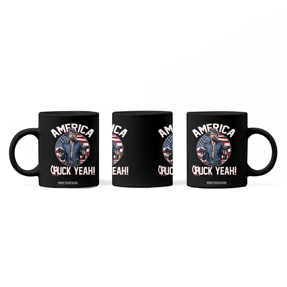 America Chuck Yeah Legendary Action Hero Coffee Mug Patriotic USA Flag Tribute 4th of July Freedom Humor TS02 Print Your Wear
