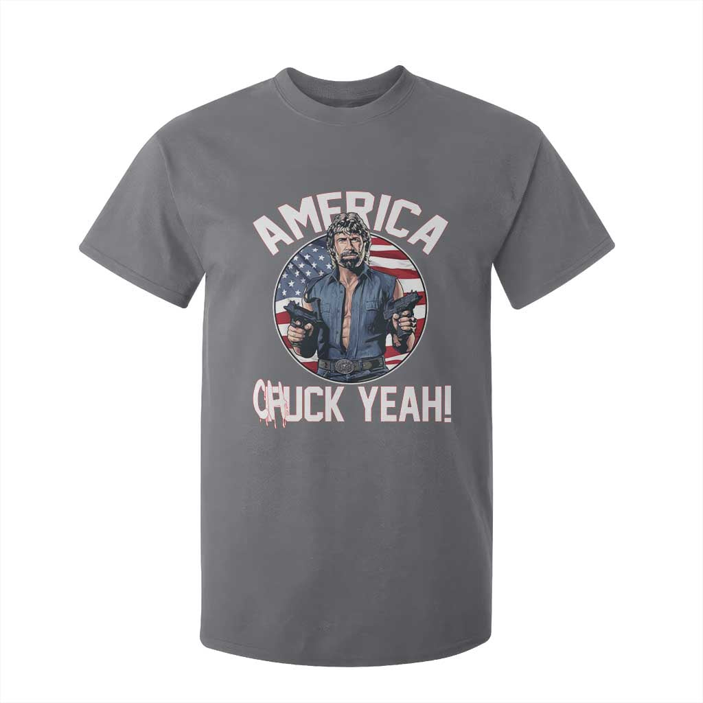 America Chuck Yeah Legendary Action Hero T Shirt For Kid Patriotic USA Flag Tribute 4th of July Freedom Humor TS02 Charcoal Print Your Wear