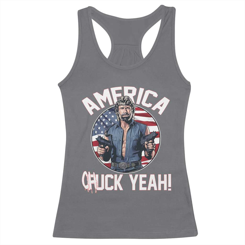 America Chuck Yeah Legendary Action Hero Racerback Tank Top Patriotic USA Flag Tribute 4th of July Freedom Humor TS02 Charcoal Print Your Wear