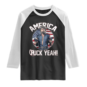 America Chuck Yeah Legendary Action Hero Raglan Shirt Patriotic USA Flag Tribute 4th of July Freedom Humor TS02 Black White Print Your Wear