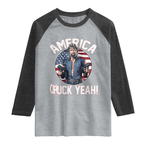 America Chuck Yeah Legendary Action Hero Raglan Shirt Patriotic USA Flag Tribute 4th of July Freedom Humor TS02 Heather Gray Heather Charcoal Print Your Wear