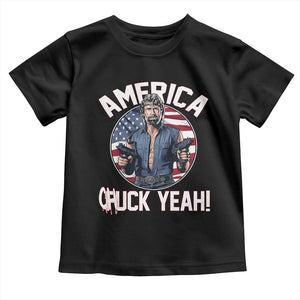 America Chuck Yeah Legendary Action Hero Toddler T Shirt Patriotic USA Flag Tribute 4th of July Freedom Humor TS02 Black Print Your Wear