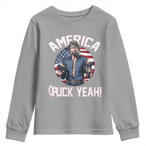 America Chuck Yeah Legendary Action Hero Youth Sweatshirt Patriotic USA Flag Tribute 4th of July Freedom Humor TS02 Sport Gray Print Your Wear