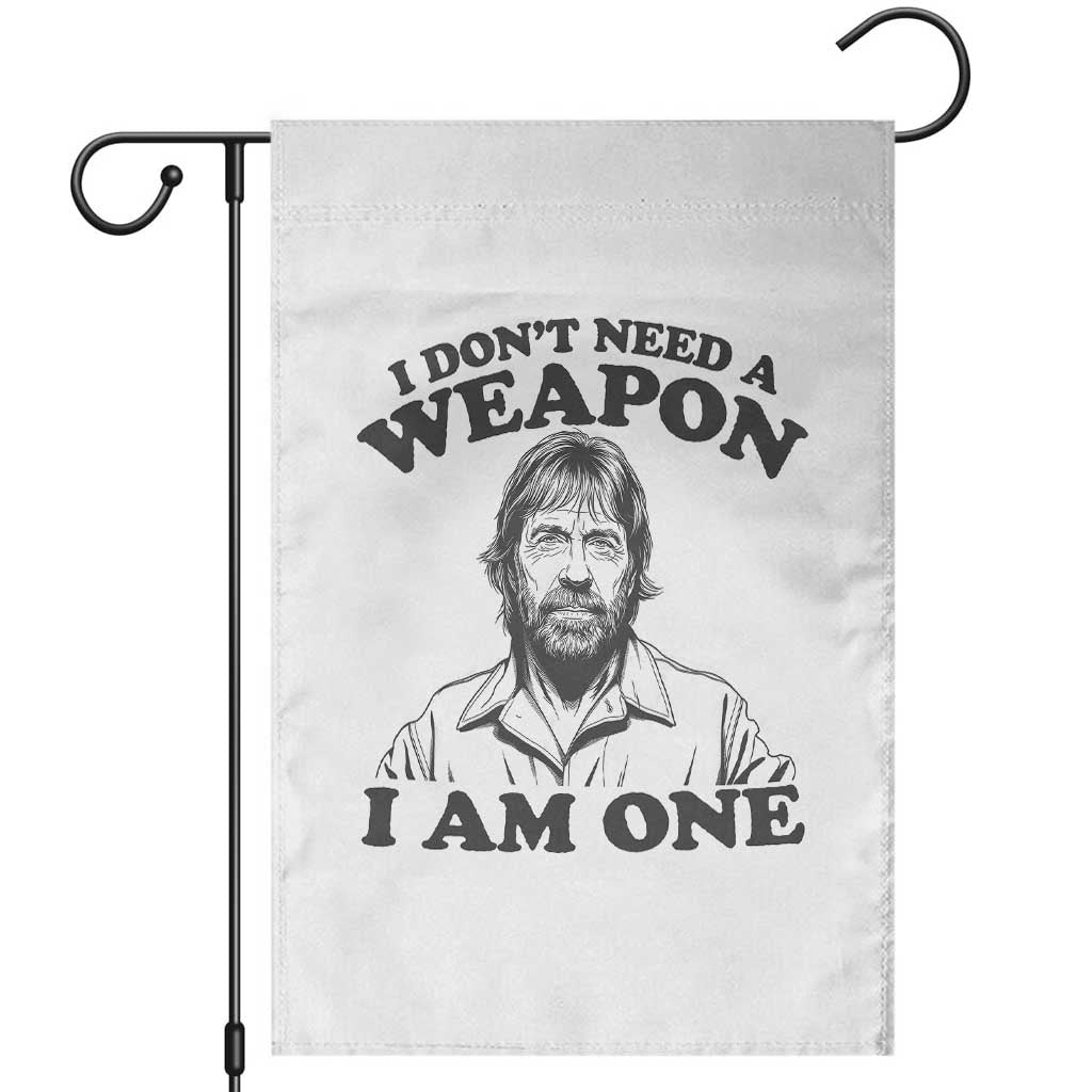 Funny Tough Guy Chuck Meme Garden Flag I Dont Need a Weapon I Am One Retro Action Legend Parody TS02 White Print Your Wear