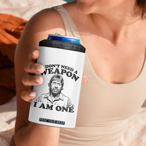 Funny Tough Guy Chuck Meme 4 in 1 Can Cooler Tumbler I Dont Need a Weapon I Am One Retro Action Legend Parody TS02 Print Your Wear
