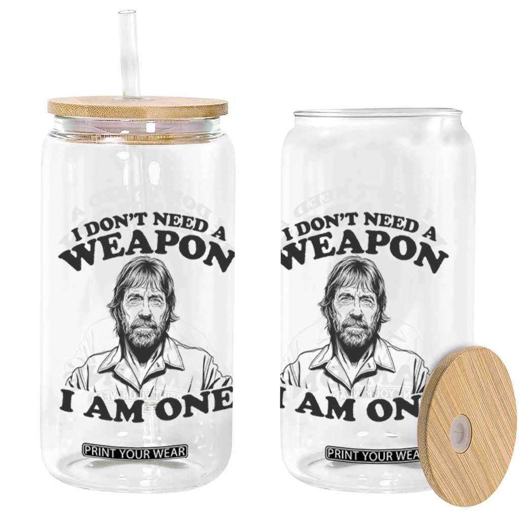 Funny Tough Guy Chuck Meme Glass Can I Dont Need a Weapon I Am One Retro Action Legend Parody TS02 Print Your Wear
