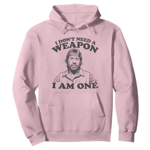 Funny Tough Guy Chuck Meme Hoodie I Dont Need a Weapon I Am One Retro Action Legend Parody TS02 Light Pink Print Your Wear