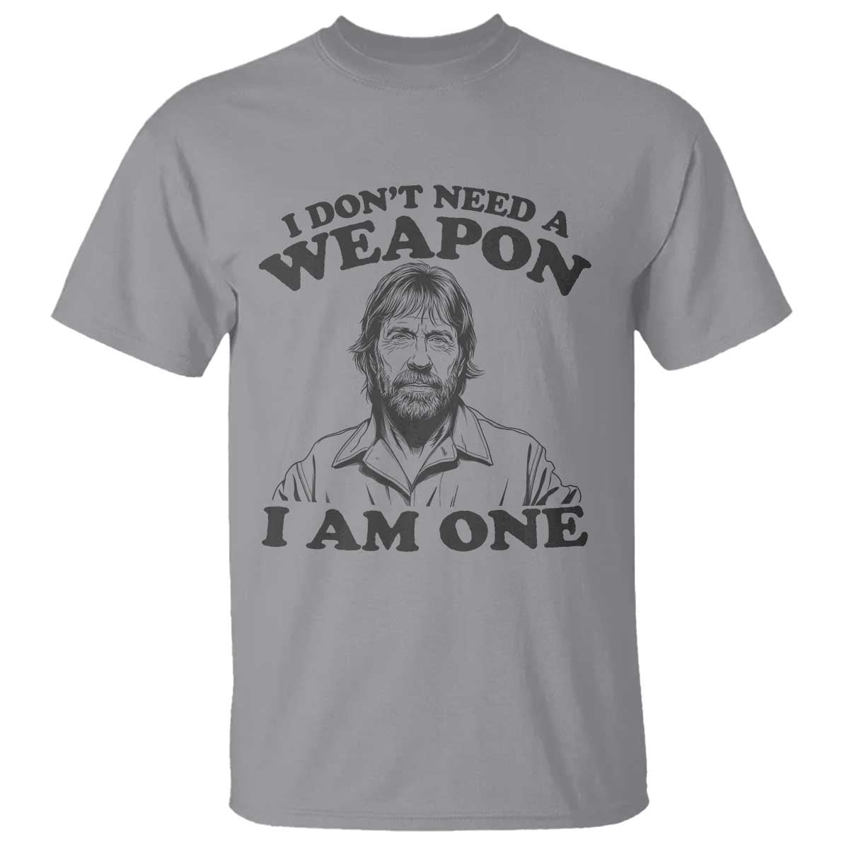 Funny Tough Guy Chuck Meme T Shirt I Dont Need a Weapon I Am One Retro Action Legend Parody TS02 Sport Gray Print Your Wear