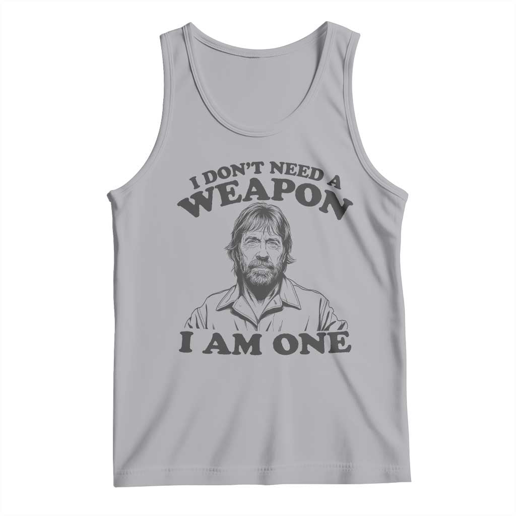 Funny Tough Guy Chuck Meme Tank Top I Dont Need a Weapon I Am One Retro Action Legend Parody TS02 Athletic Heather Print Your Wear