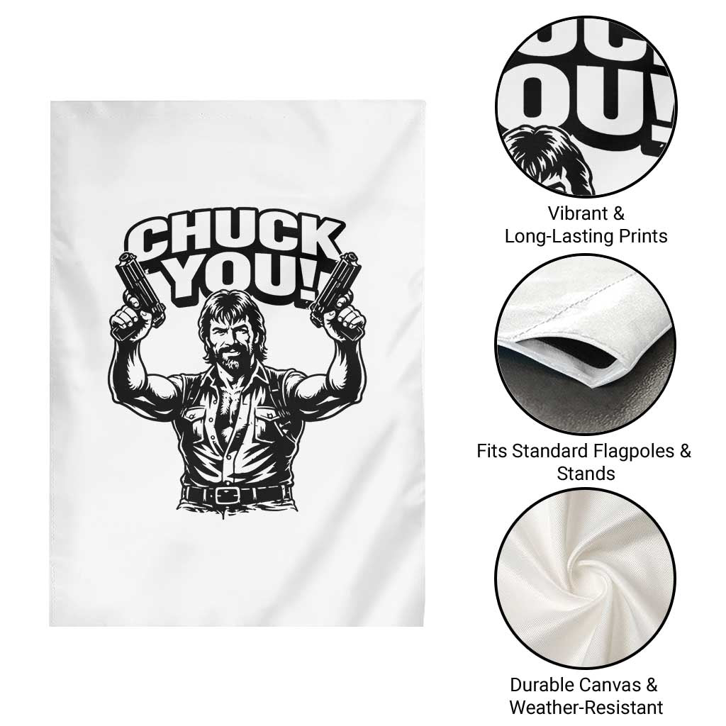 Chuck You Funny Action Legend Garden Flag Tough Guy Meme Dual Guns Retro Humor for Patriotic Fans TS02 Print Your Wear