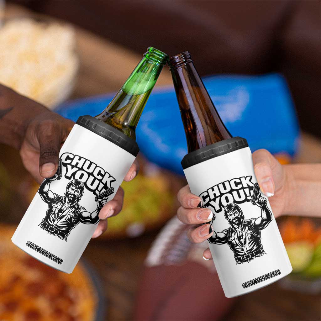 Chuck You Funny Action Legend 4 in 1 Can Cooler Tumbler Tough Guy Meme Dual Guns Retro Humor for Patriotic Fans TS02 Print Your Wear