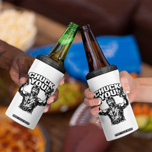Chuck You Funny Action Legend 4 in 1 Can Cooler Tumbler Tough Guy Meme Dual Guns Retro Humor for Patriotic Fans TS02 Print Your Wear
