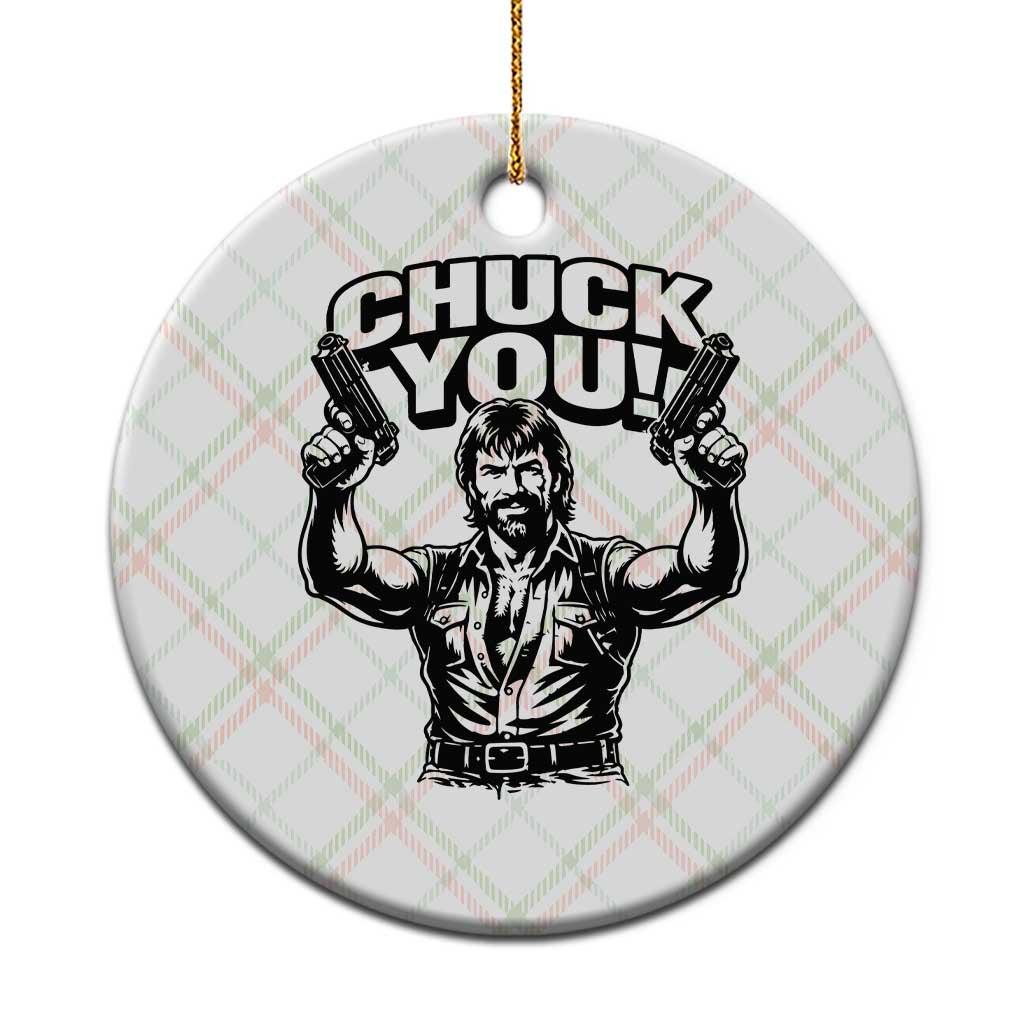 Chuck You Funny Action Legend Ceramic Ornament Tough Guy Meme Dual Guns Retro Humor for Patriotic Fans TS02 1pc Christmas Plaid Print Your Wear