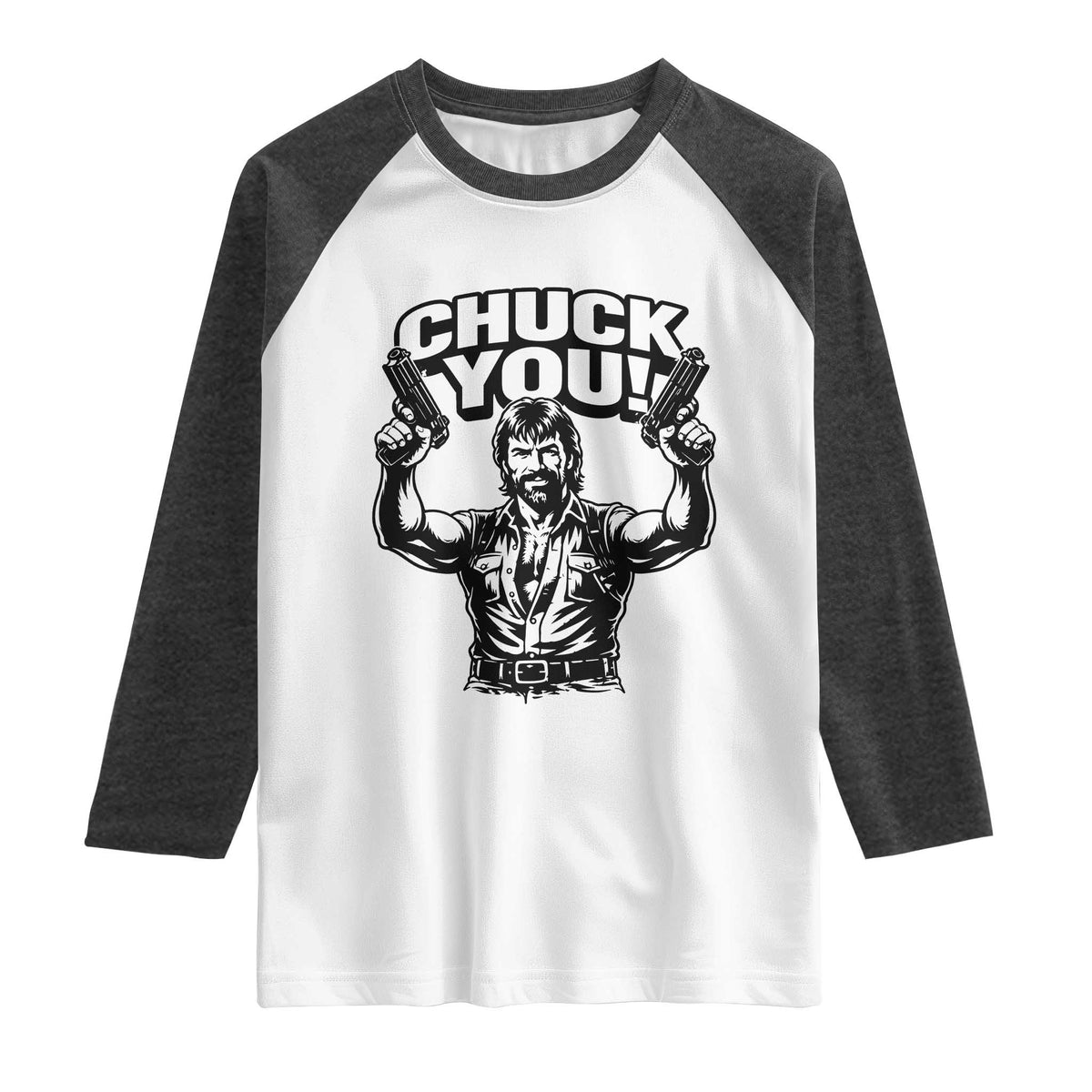 Chuck You Funny Action Legend Raglan Shirt Tough Guy Meme Dual Guns Retro Humor for Patriotic Fans TS02 White Heather Charcoal Print Your Wear