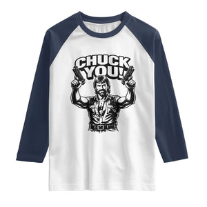 Chuck You Funny Action Legend Raglan Shirt Tough Guy Meme Dual Guns Retro Humor for Patriotic Fans TS02 White Navy Print Your Wear