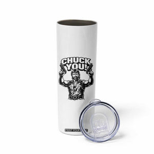 Chuck You Funny Action Legend Skinny Tumbler Tough Guy Meme Dual Guns Retro Humor for Patriotic Fans TS02 Print Your Wear