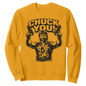Chuck You Funny Action Legend Sweatshirt Tough Guy Meme Dual Guns Retro Humor for Patriotic Fans TS02 Gold Print Your Wear