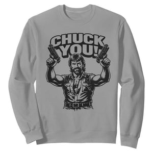Chuck You Funny Action Legend Sweatshirt Tough Guy Meme Dual Guns Retro Humor for Patriotic Fans TS02 Sport Gray Print Your Wear