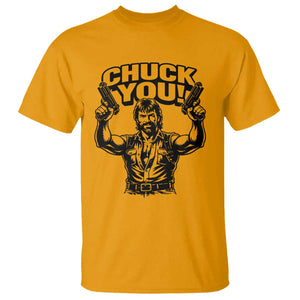 Chuck You Funny Action Legend T Shirt Tough Guy Meme Dual Guns Retro Humor for Patriotic Fans TS02 Gold Print Your Wear
