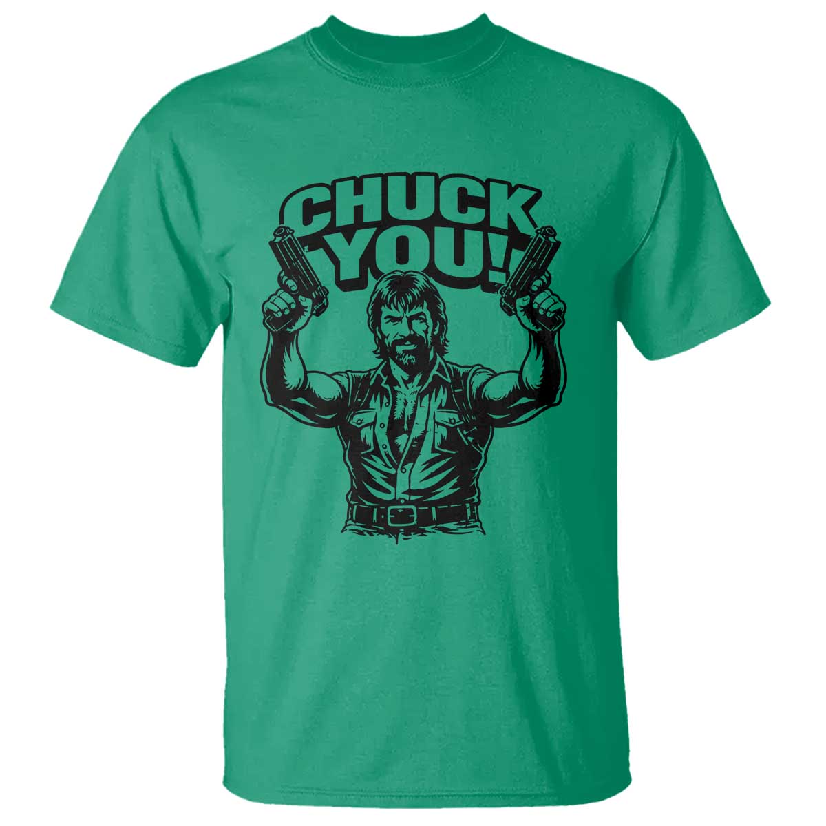 Chuck You Funny Action Legend T Shirt Tough Guy Meme Dual Guns Retro Humor for Patriotic Fans TS02 Irish Green Print Your Wear