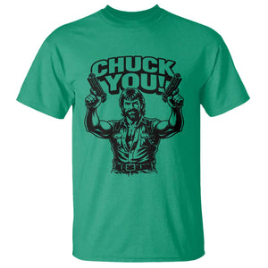Chuck You Funny Action Legend T Shirt Tough Guy Meme Dual Guns Retro Humor for Patriotic Fans TS02 Irish Green Print Your Wear
