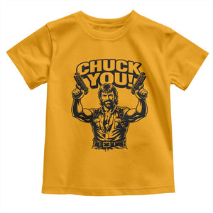Chuck You Funny Action Legend Toddler T Shirt Tough Guy Meme Dual Guns Retro Humor for Patriotic Fans TS02 Gold Print Your Wear