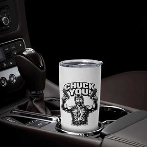 Chuck You Funny Action Legend Tumbler Cup Tough Guy Meme Dual Guns Retro Humor for Patriotic Fans TS02 Print Your Wear