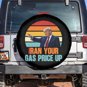 IRan Your Gas Price Up Funny Political Trump Meme Spare Tire Cover Retro Sunset Controversial Politics TS02 No hole Black Print Your Wear