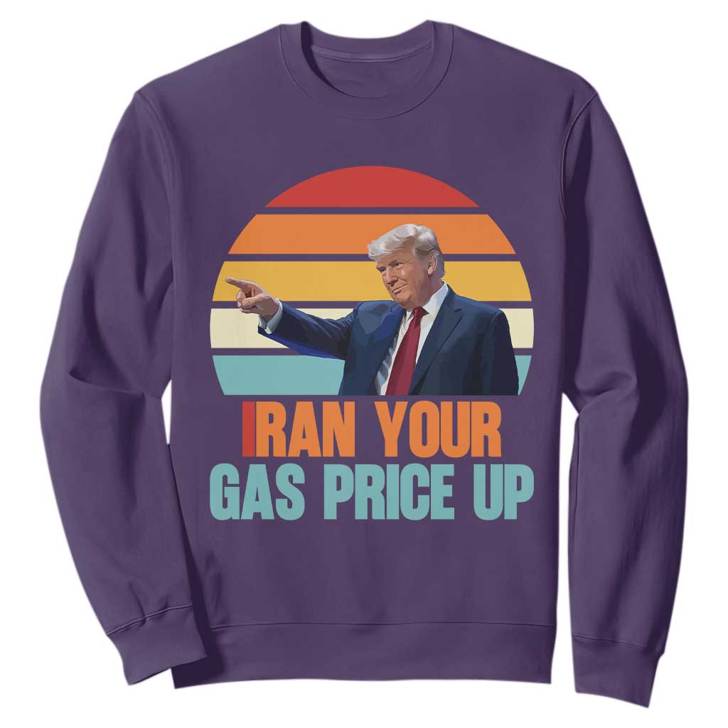 IRan Your Gas Price Up Funny Political Trump Meme Sweatshirt Retro Sunset Controversial Politics TS02 Purple Print Your Wear