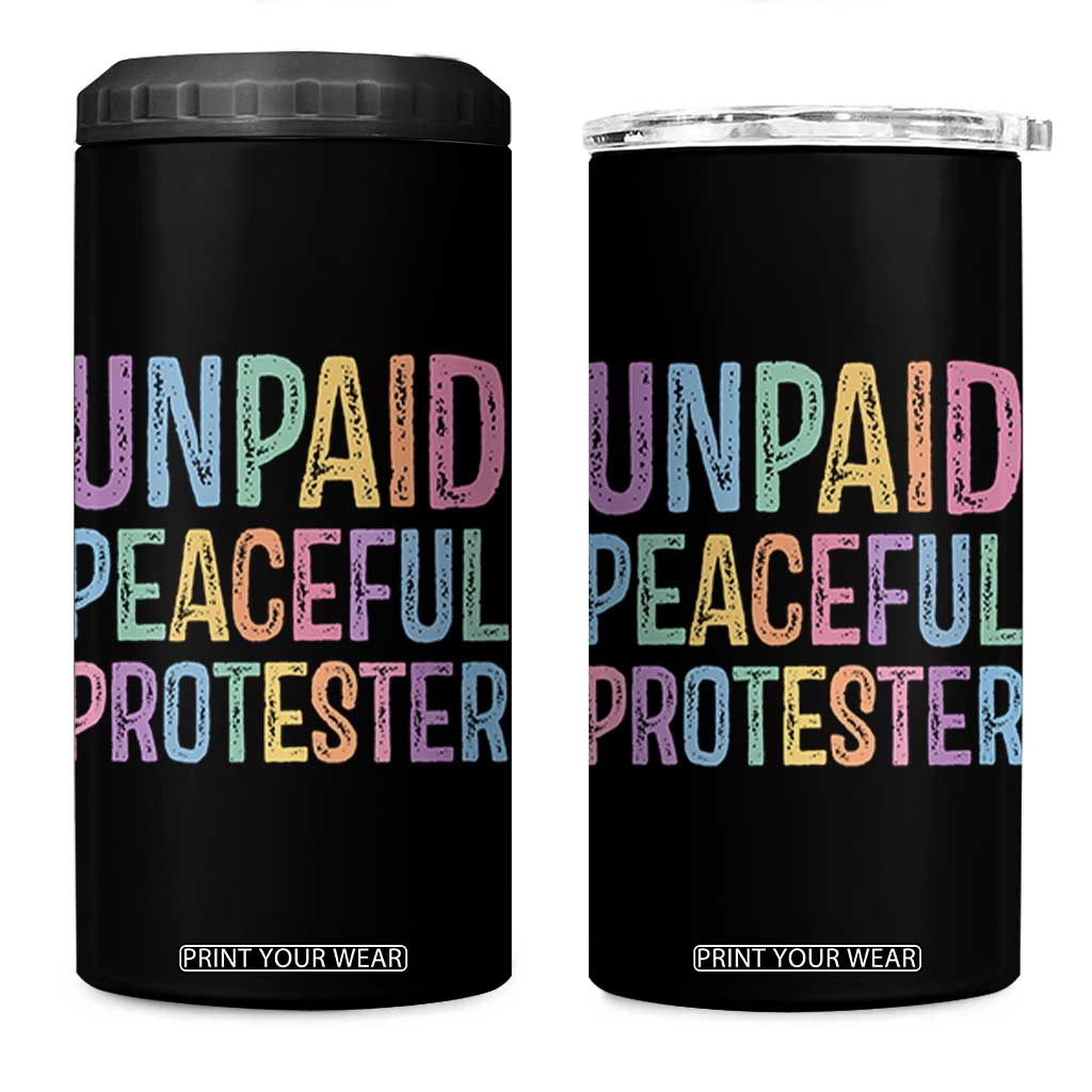 Unpaid Peaceful Protester Retro Rainbow 4 in 1 Can Cooler Tumbler Funny Protest Humor Colorful Vintage TS02 One Size: 16 oz Black Print Your Wear