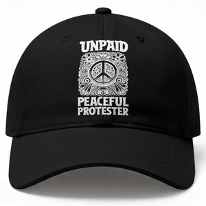 Unpaid Peaceful Protester Vintage Floral Peace Baseball Cap Hippie Style Activist Retro Anti War Boho Protest TS02 Print Your Wear