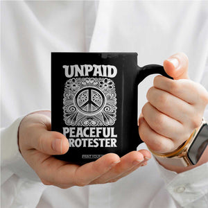 Unpaid Peaceful Protester Vintage Floral Peace Coffee Mug Hippie Style Activist Retro Anti War Boho Protest TS02 Print Your Wear