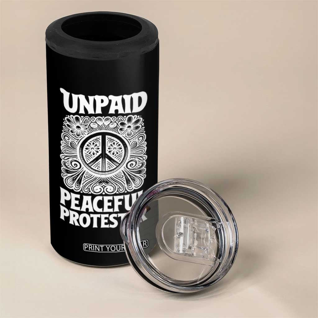 Unpaid Peaceful Protester Vintage Floral Peace 4 in 1 Can Cooler Tumbler Hippie Style Activist Retro Anti War Boho Protest TS02 Print Your Wear